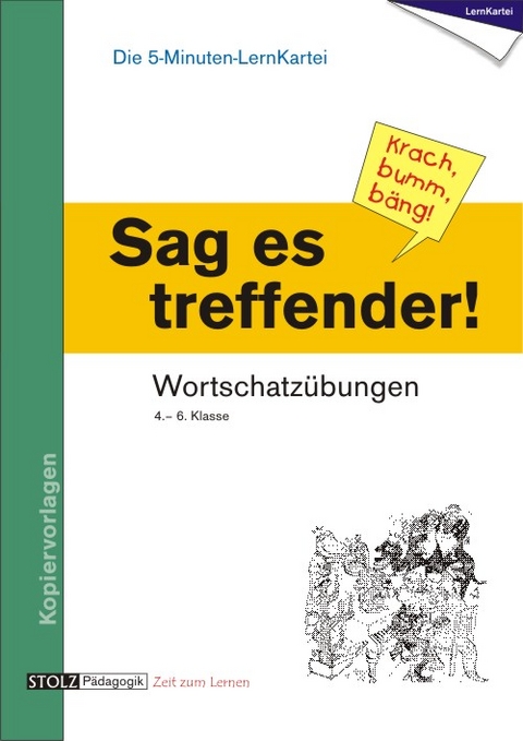 Krach, bumm, b&auml;ng - sich treffend ausdr&uuml;cken - Karin Pfeiffer