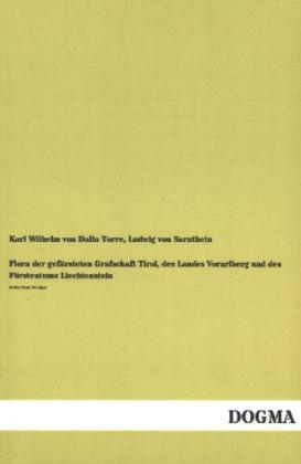 Flora der gefÃ¼rsteten Grafschaft Tirol, des Landes Vorarlberg und des FÃ¼rstentums Liechtenstein