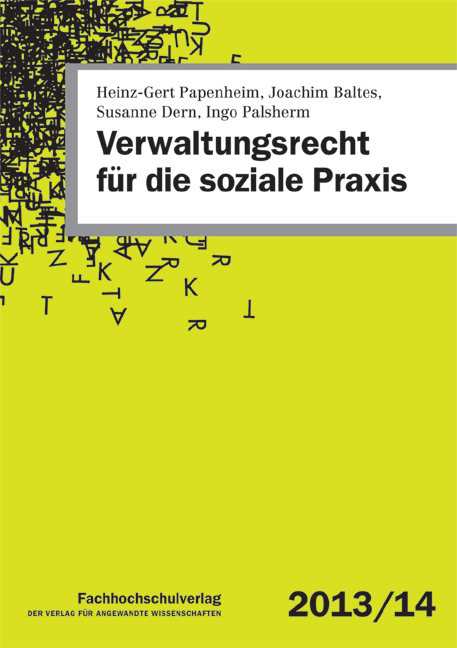 Verwaltungsrecht f&uuml;r die soziale Praxis - Heinz-Gert Papenheim, Joachim Baltes, Susanne Dern, Ingo Palsherm