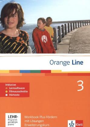 Orange Line / Workbook Plus Fördern mit Lösungen, Audio-CD und 2 CD-ROMs Teil 3 (3. Lernjahr) Erweiterungskurs