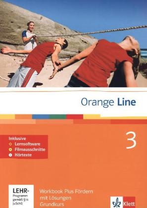 Orange Line / Workbook Plus F&ouml;rdern mit L&ouml;sungen, Audio-CD und 2 CD-ROMs Teil 3: (3. Lernjahr) Grundkurs
