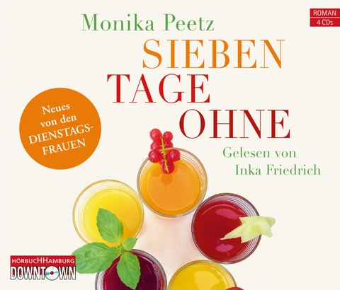 Sieben Tage ohne - Monika Peetz