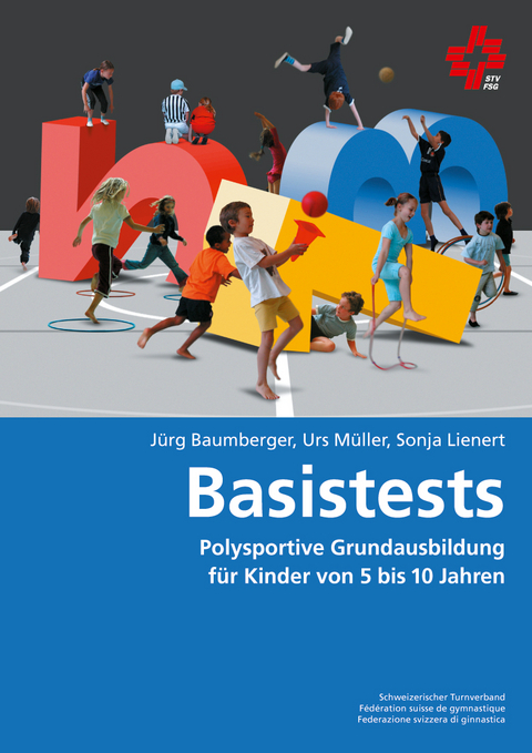 Basistests - J&uuml;rg Baumberger, Urs M&uuml;ller, Sonja Lienert