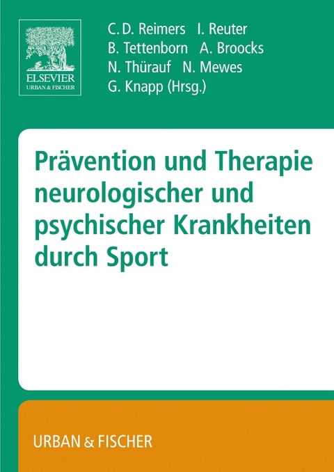 Pr&auml;vention und Therapie neurologischer und psychischer Krankheiten durch Sport - 