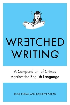 Wretched Writing - Ross Petras, Katherine Petras