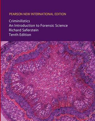 Criminalistics:An Introduction to Forensic Science Pearson New International Edition, plus MyCrimeKit without eText - Richard Saferstein