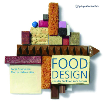 Food Design - Sonja Stummerer, Martin Hablesreiter