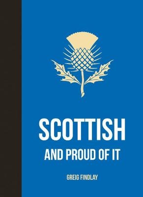Scottish and Proud of It - Greig Findlay