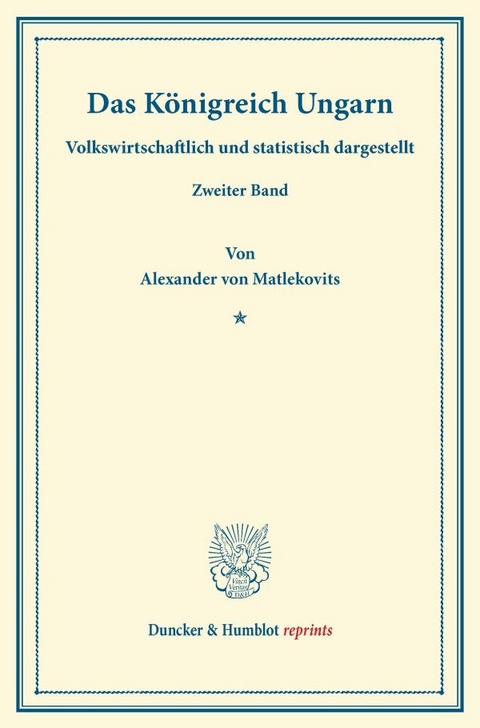 Das K&ouml;nigreich Ungarn. - Alexander von Matlekovits
