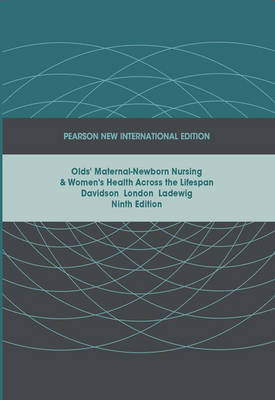 Olds' Maternal-Newborn Nursing & Women's Health Across the Lifespan PNIE, plus MyNursingLab without eText