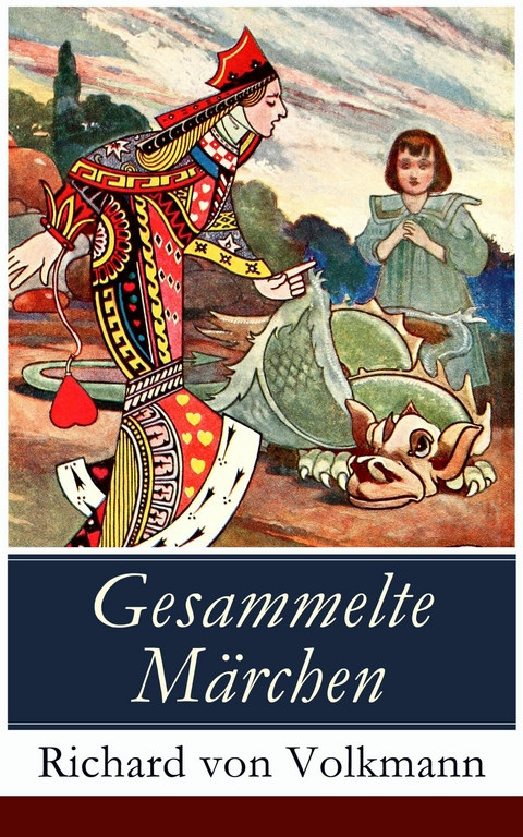 Gesammelte M&auml;rchen - Richard von Volkmann