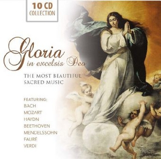 Gloria in excelsis Deo - The Most Beautiful Sacred Music, 10 Audio-CDs