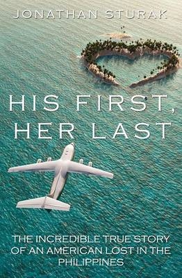 His First, Her Last - Jonathan Sturak