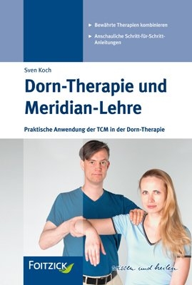 Dorn-Therapie und Meridian-Lehre - Sven Koch