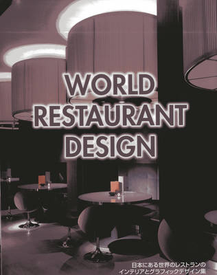 World Restaurant Design -  Alpha Books