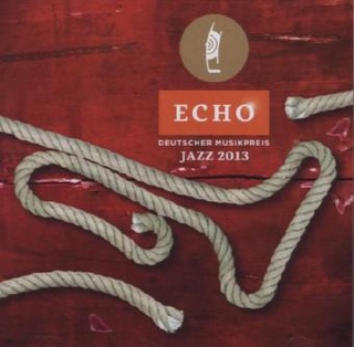 ECHO Deutscher Musikpreis Jazz 2013, 2 Audio-CDs