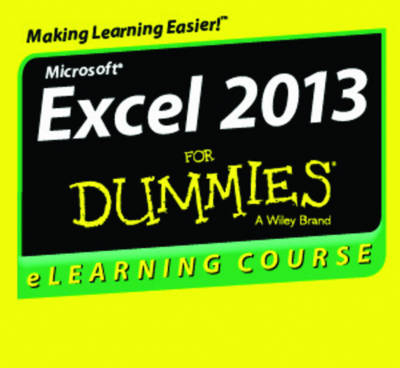 Excel 2013 for Dummies Elearning Course - (Basics) - Digital Only (6 Months) - Faithe Wempen
