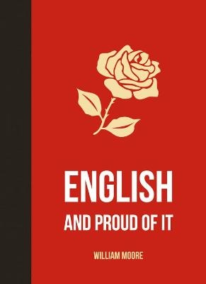 English and Proud of It - William Moore