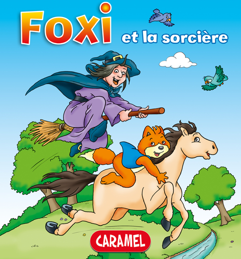 Foxi et la sorci&egrave;re -  Foxi, Roger de Klerk