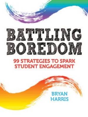Battling Boredom - Bryan Harris