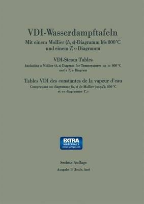 VDI-Wasserdampftafeln Bis 800 Grad C / VDI-Steam Tables / Tables VDI Des Constantes de La Vapeur D'Eau