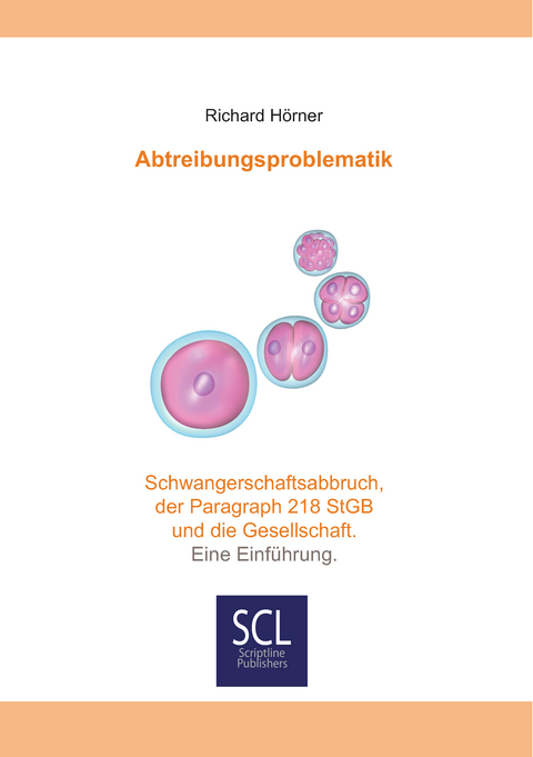 Abtreibungsproblematik - Richard H&ouml;rner