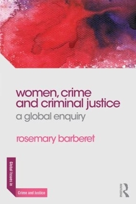 Women, Crime and Criminal Justice - Rosemary Barberet