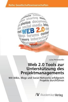 Web 2.0 Tools zur Unterstützung des Projektmanagements