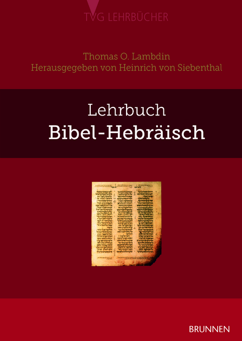 Lehrbuch Bibel-Hebr&auml;isch - Thomas O. Lambdin
