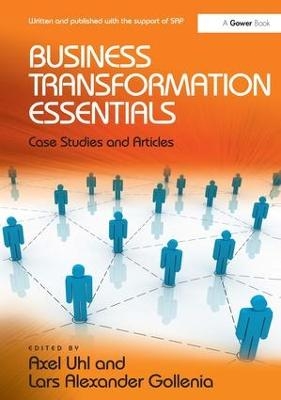 Business Transformation Essentials - Axel Uhl, Lars Alexander Gollenia