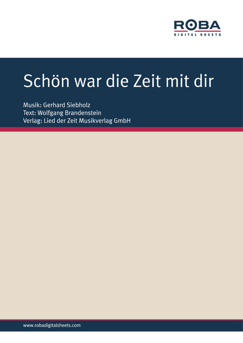 Sch&ouml;n war die Zeit mit dir - Wolfgang Brandenstein, Gerhard Siebholz