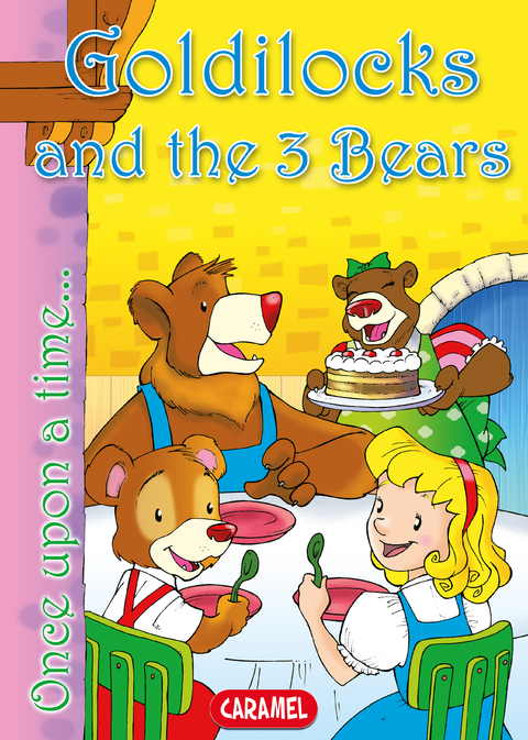 Goldilocks and the 3 Bears -  Once Upon a Time, Jes&uacute;s Lopez Pastor, Charles Perrault