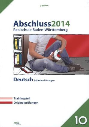 pauker. / Abschluss 2014 - Realschule Baden-Württemberg Deutsch