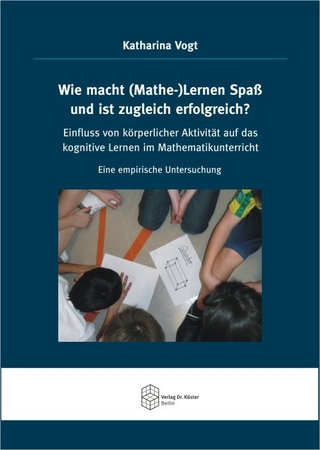 Wie macht (Mathe-)Lernen Spaß und ist zugleich erfolgreich?