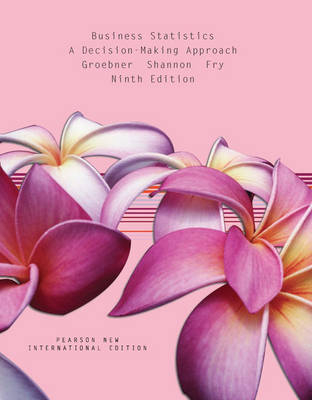 Business Statistics Pearson New International Edition, plus MyStatLab without eText