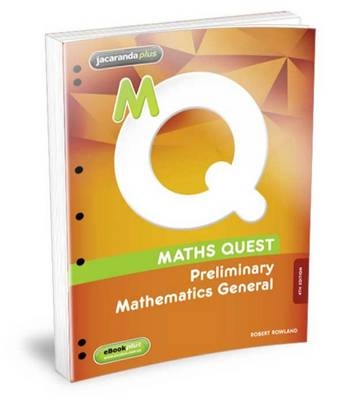 Maths Quest Preliminary Mathematics General 4E Flexisaver & eBookPLUS - Robert Rowland