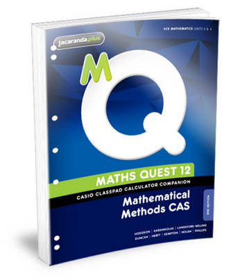Maths Quest 12 Mathematical Methods CAS 2E Casio Classpad Calculator Companion Flexisaver - Raymond Rozen, Patrick Scoble, Brian Hodgson