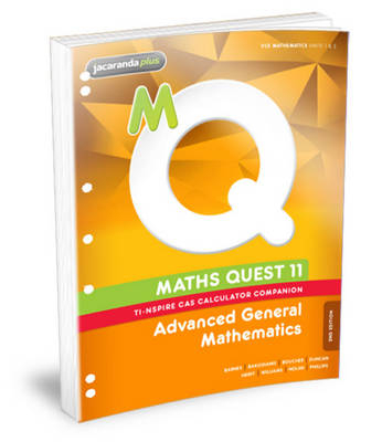 Maths Quest 11 Advanced General Mathematics 2E TI-Nspire Calculator Companion Flexisaver - Raymond Rozen, Patrick Scoble, Mark Barnes