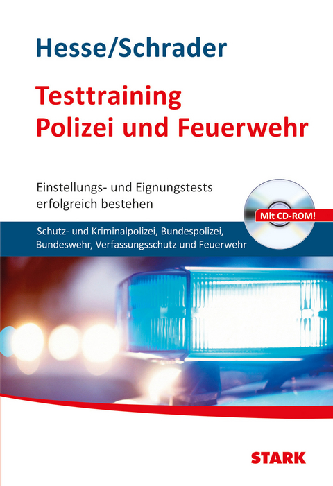 Hesse/Schrader: Testtraining Polizei und Feuerwehr - J&uuml;rgen Hesse, Hans Christian Schrader, Carsten Roelecke