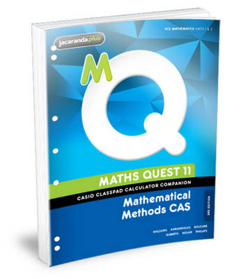 Maths Quest 11 Mathematical Methods CAS Casio Classpad Calculator Companion Flexisaver - Raymond Rozen, Patrick Scoble, Robyn Williams