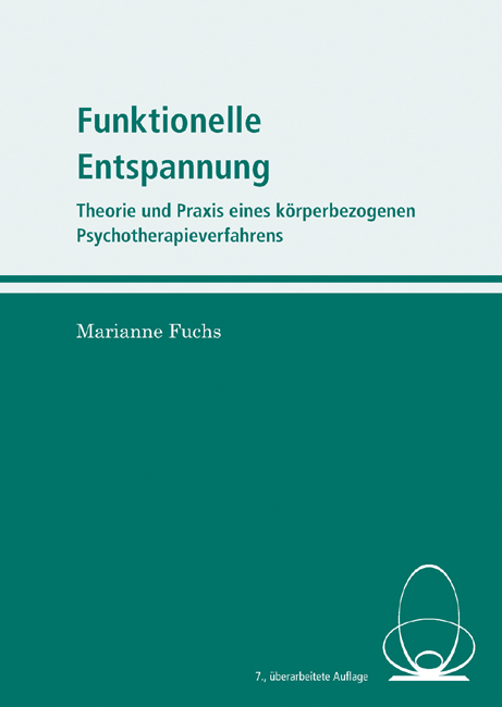 Funktionelle Entspannung - Marianne Fuchs