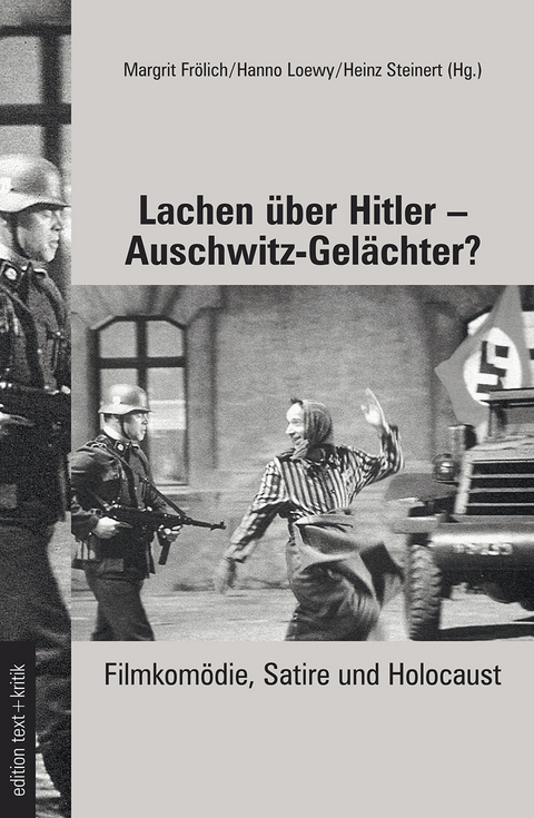 Lachen &uuml;ber Hitler - Auschwitz-Gel&auml;chter? - 