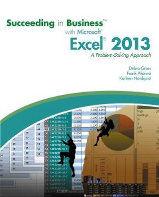 Succeeding in Business with MicrosoftÂ® ExcelÂ® 2013