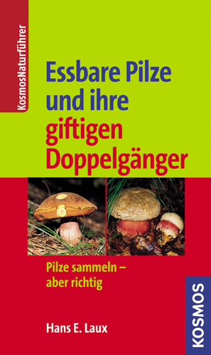Essbare Pilze und ihre giftigen Doppelgänger