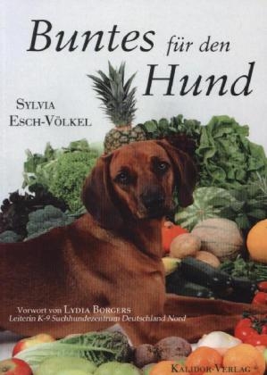 Buntes f&uuml;r den Hund - Sylvia Esch-V&ouml;lkel