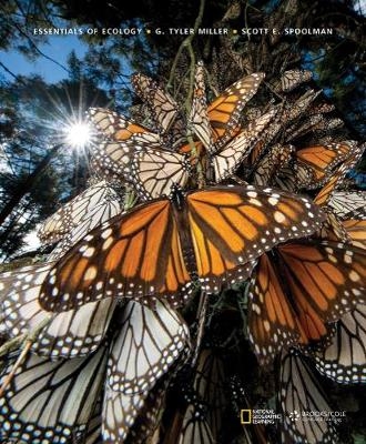 Essentials of Ecology - G. Miller, Scott Spoolman
