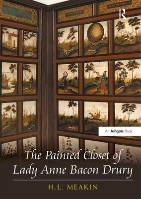 The Painted Closet of Lady Anne Bacon Drury - H.L. Meakin