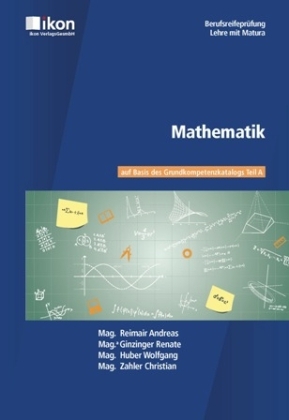 Mathematik Berufsreifepr&uuml;fung - Andreas Reimair, Renate Ginzinger, Wolfgang Huber