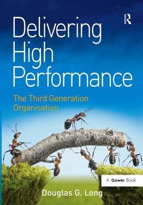 Delivering High Performance - Douglas G. Long