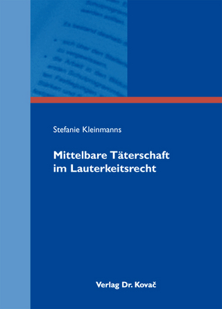 Mittelbare Täterschaft im Lauterkeitsrecht